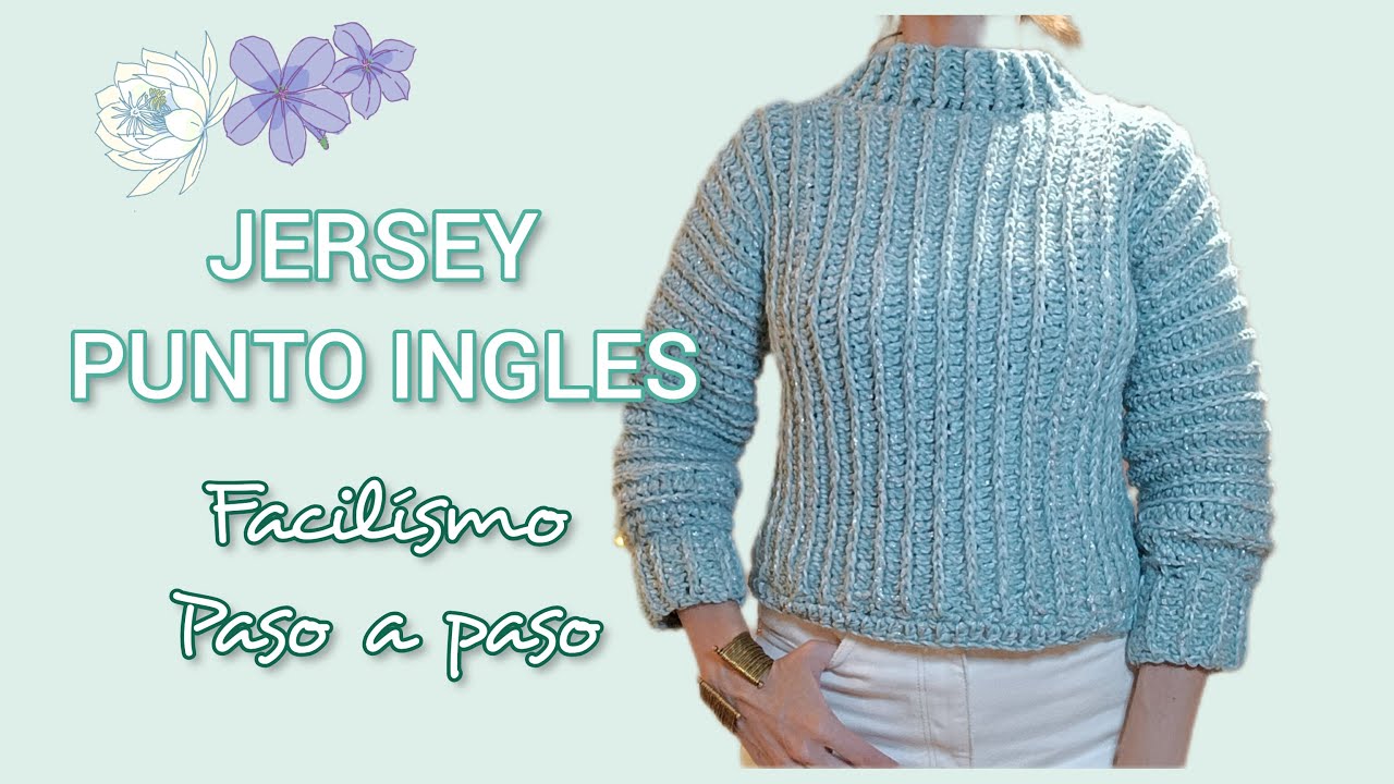 JERSEY SASSA . JERSEY A CROCHET PUNTO INGLÉS.PASO A PASO #aprendiendocrochet# jerseycrochet@anitawn
