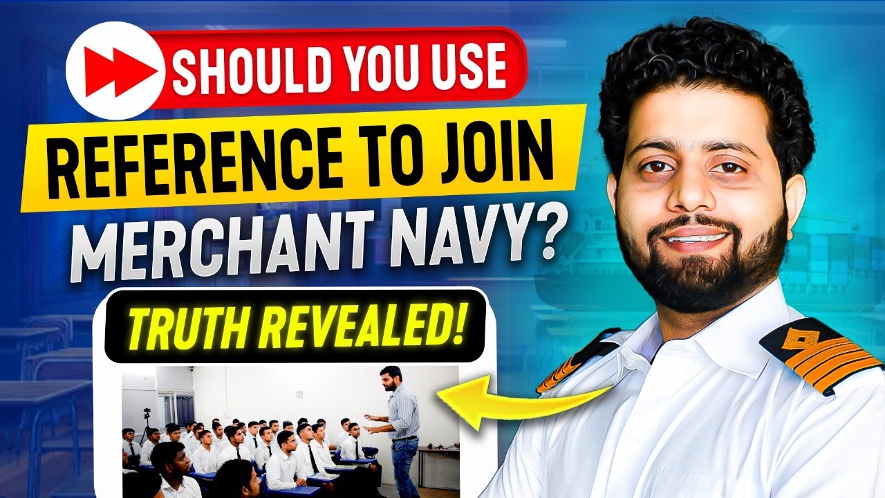 Should You use Reference To join Merchant Navy?