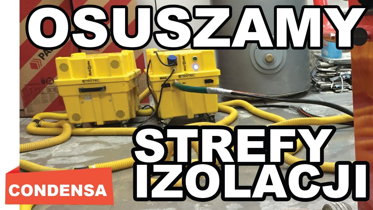 OSUSZANIE BUDYNK&Oacute;W STREFY IZOLACJI | CONDENSA POZNAŃ