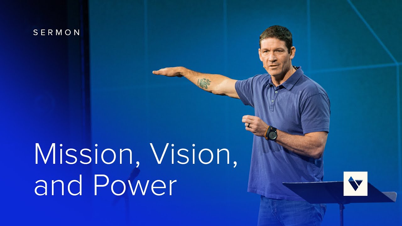 Mission, Vision, and Power &ndash; Sermon &ndash; Matt Chandler &ndash; 5/26/24