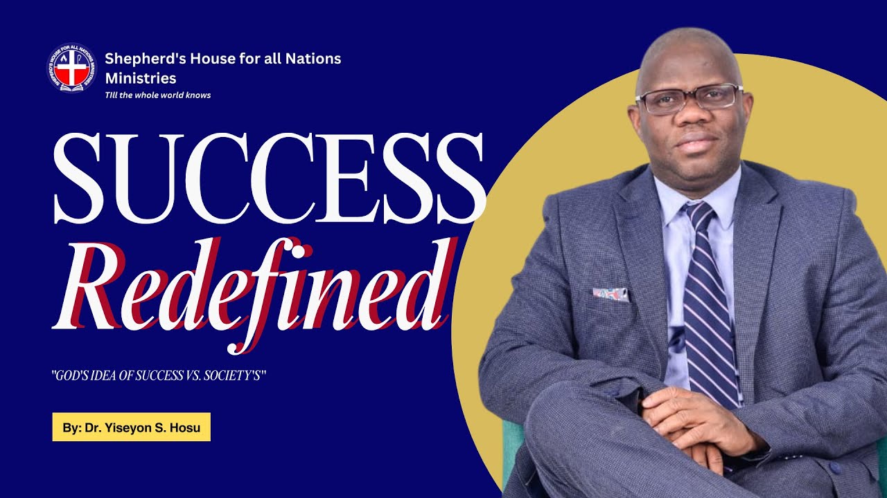 God's idea of success vs society's idea of success | Shepherds House for all Nations Ministries