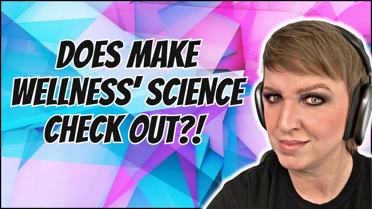 Make Wellness Exposed: The Fraud Behind Their Misleading &lsquo;Science&rsquo; Claims | Anti-MLM Truth