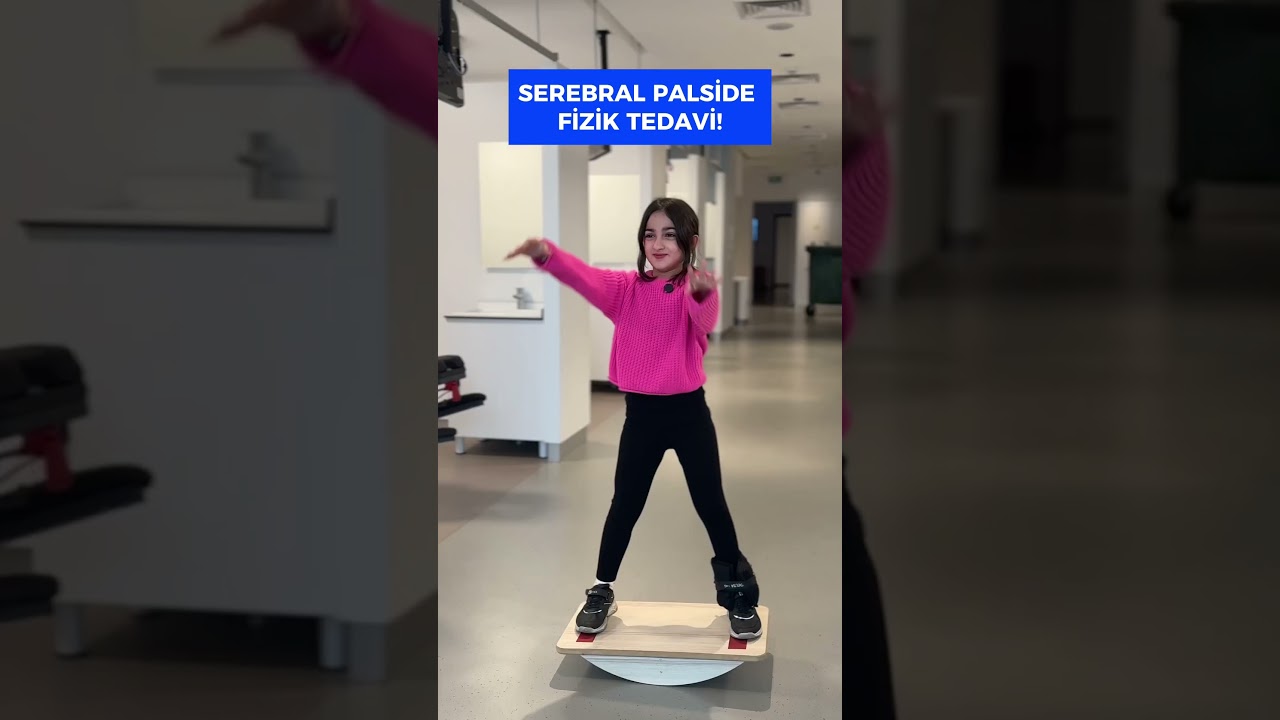 Serebral Palsi&rsquo;de Fizik Tedavi