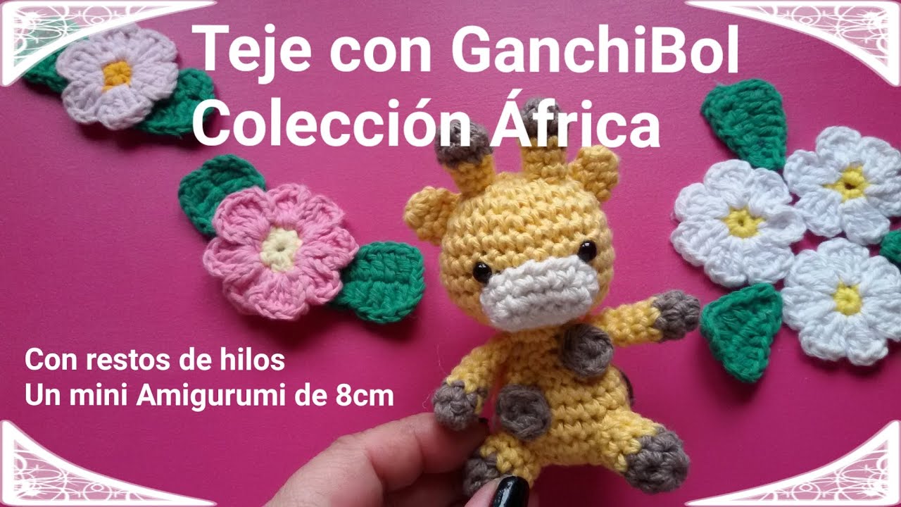 Colección África  // Teje con GanchiBol //  Baby Jirafa