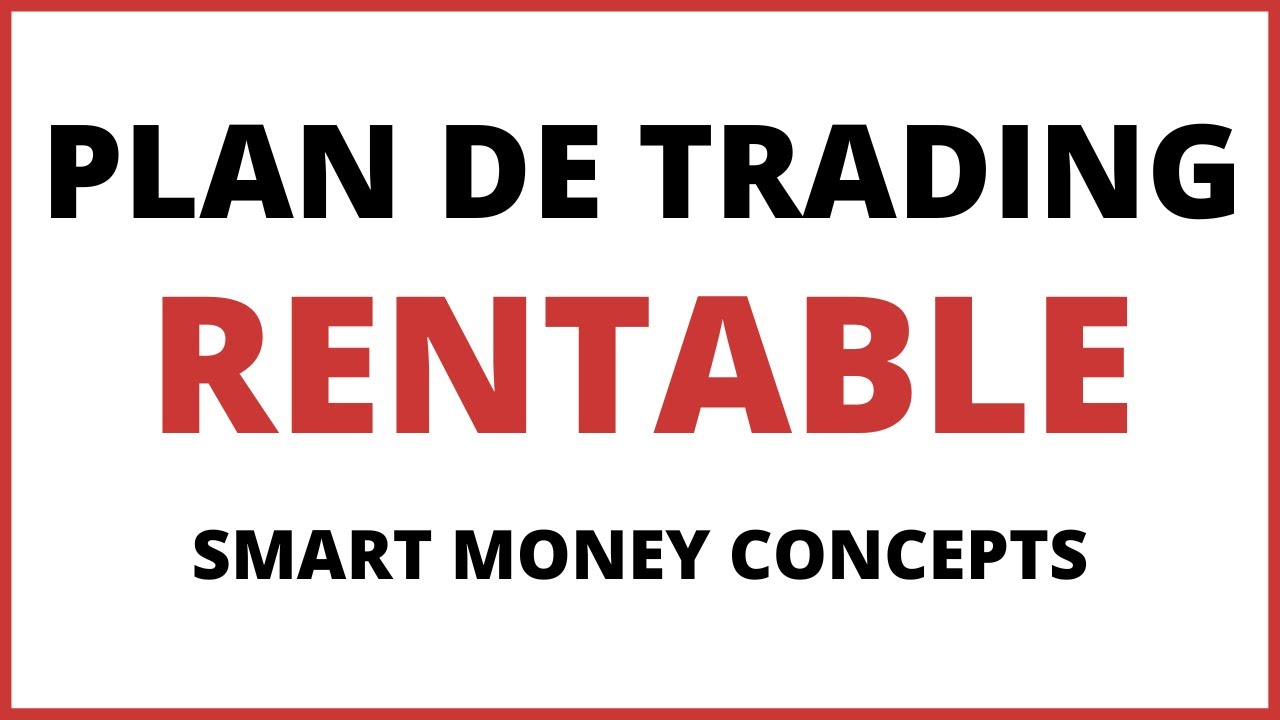 comment faire un plan de trading rentable