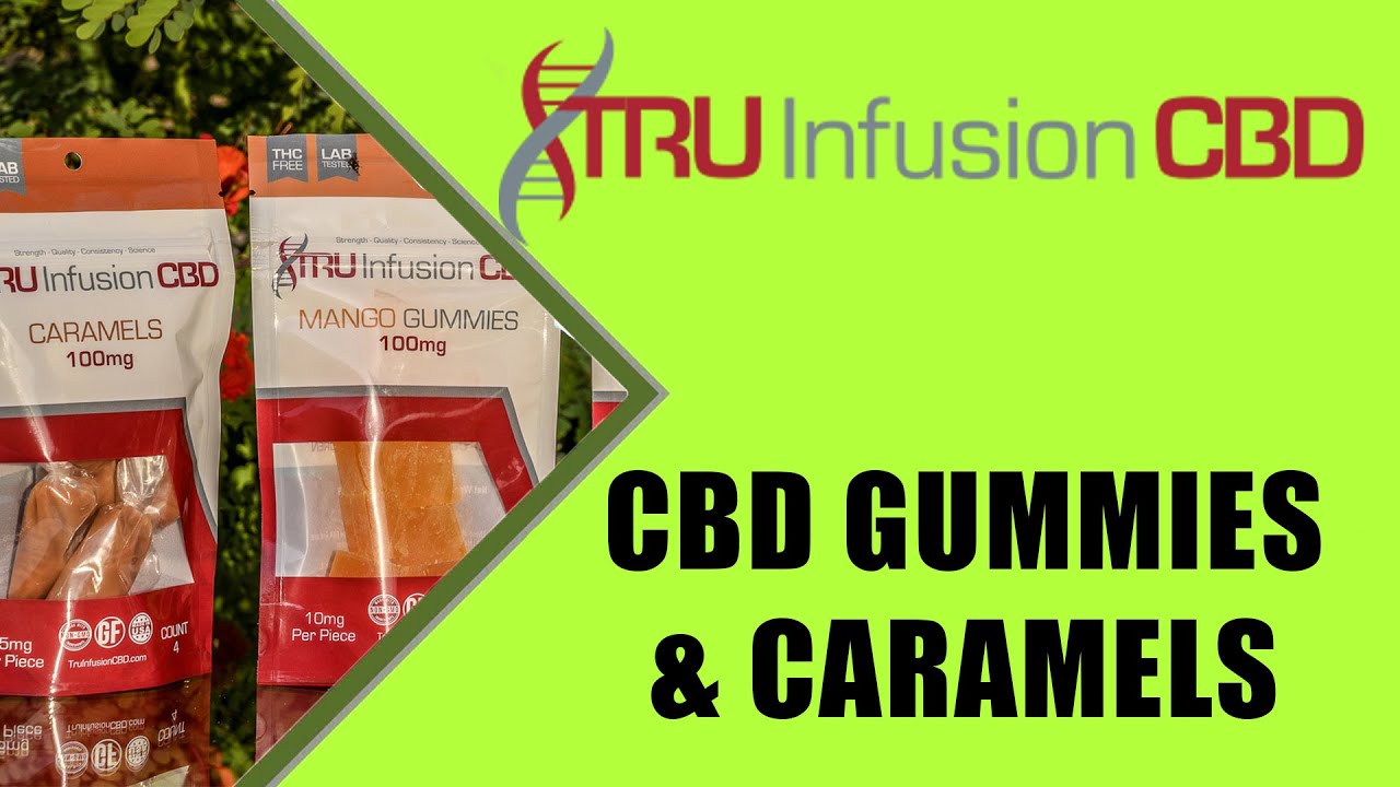 TRU INFUSION CBD GUMMIES / CBD CARAMELS - azWHOLEistic