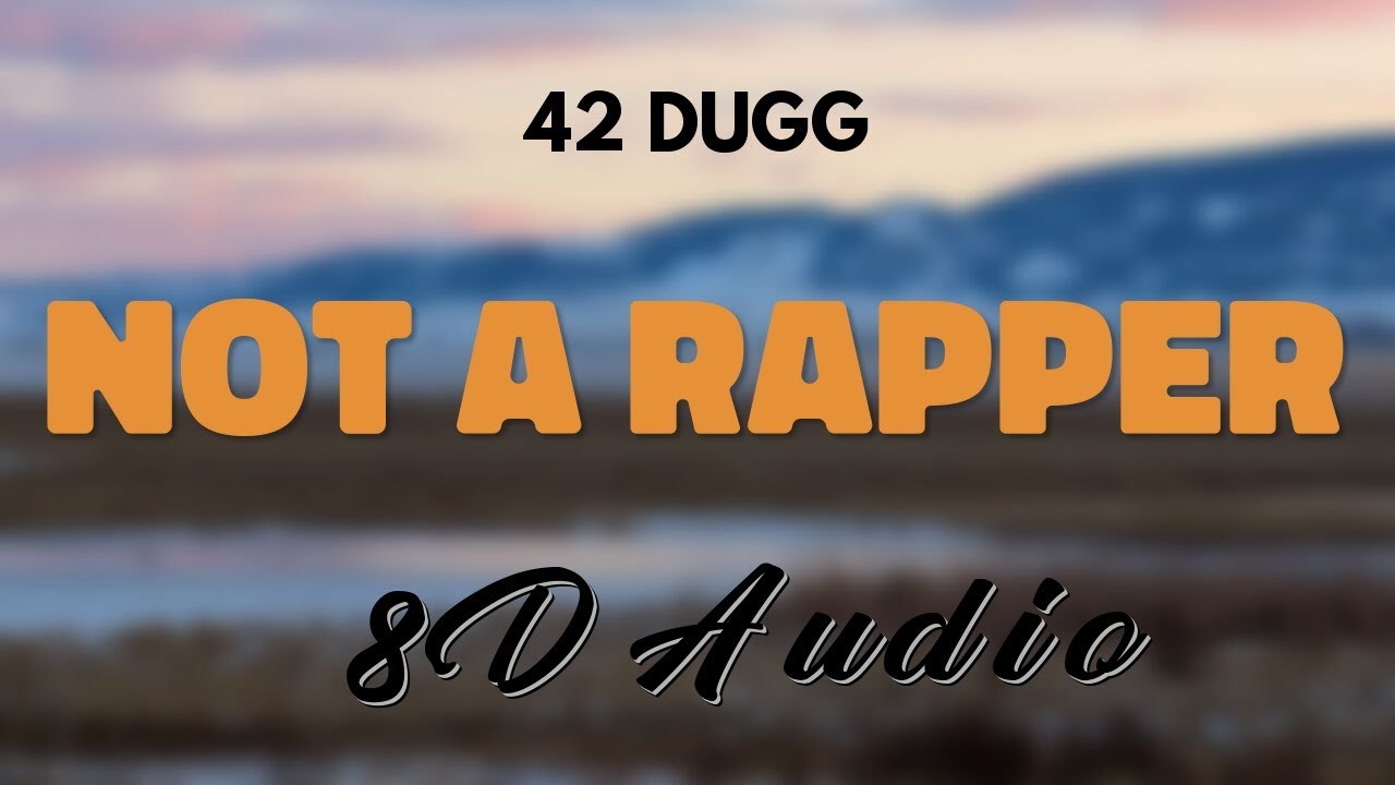 42 Dugg Feat. Lil Baby, Yo Gotti - Not A Rapper [8D AUDIO]