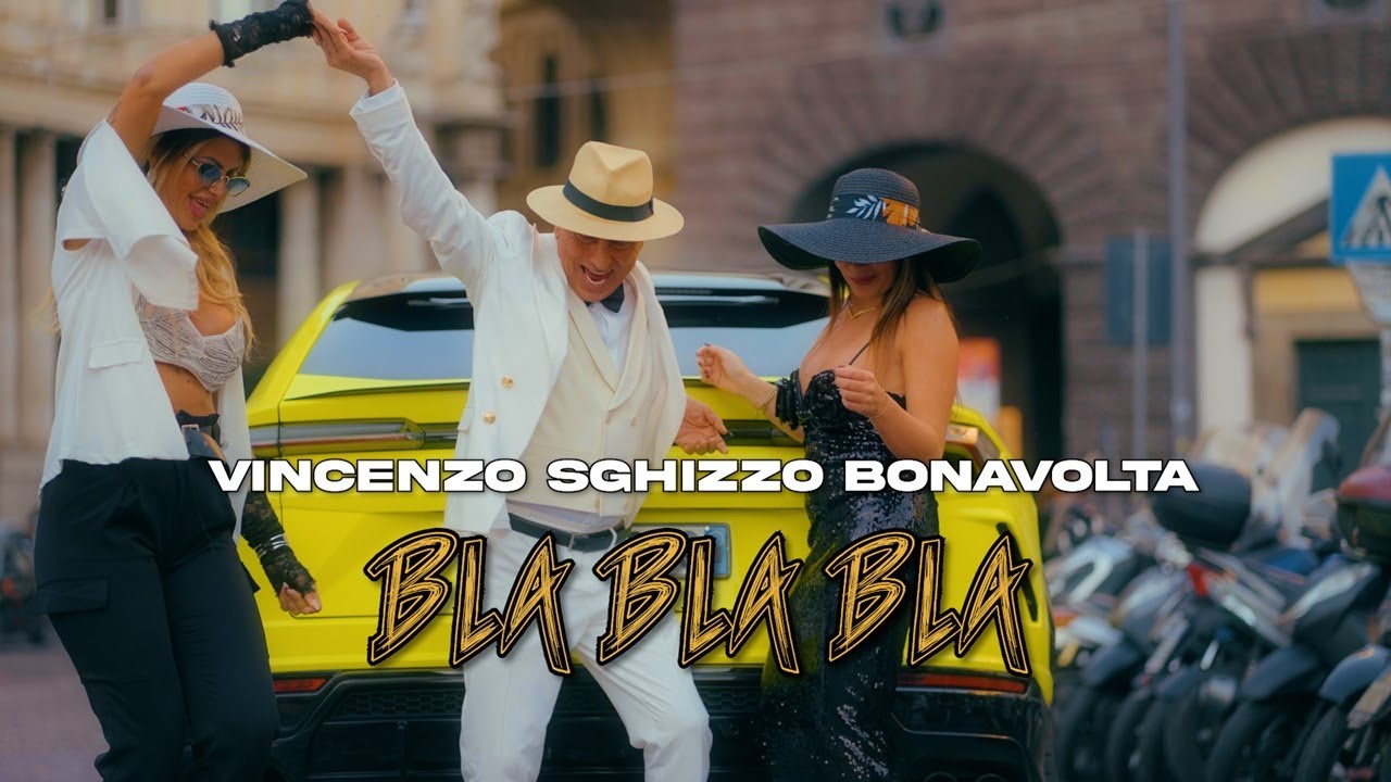 Vincenzo Sghizzo Bonavolta - Bla Bla Bla (Official Video)