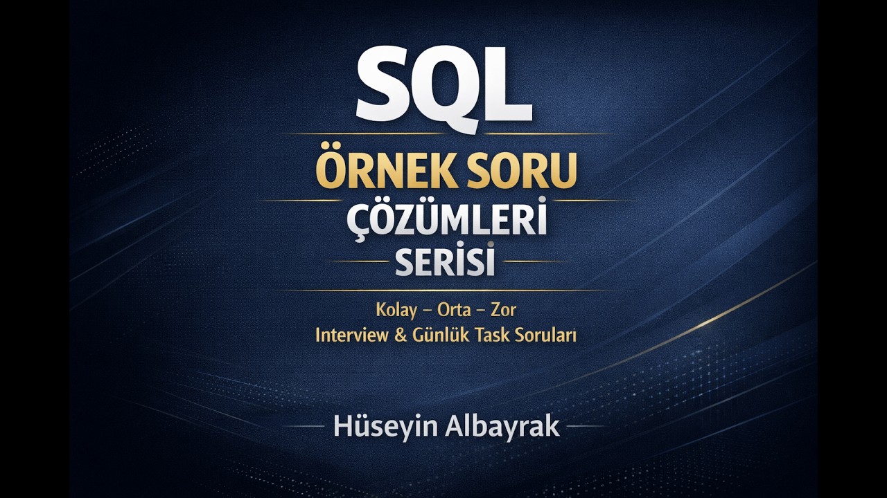 22 - SQL Interview Soruları (Zor Seviye) | #sql #interview