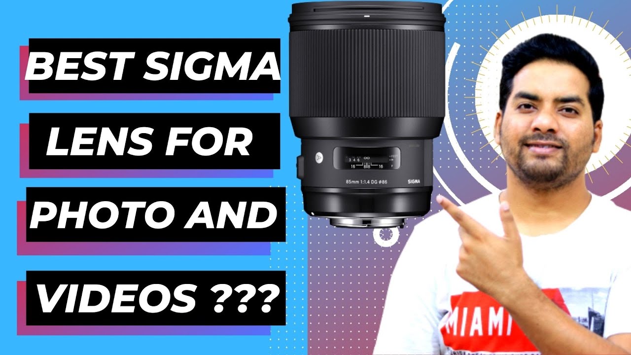 BEST 8 SIGMA lens for PHOTOGRAPHY and VIDEOGRAPHY | BEST BUDGET LENS | 2021
