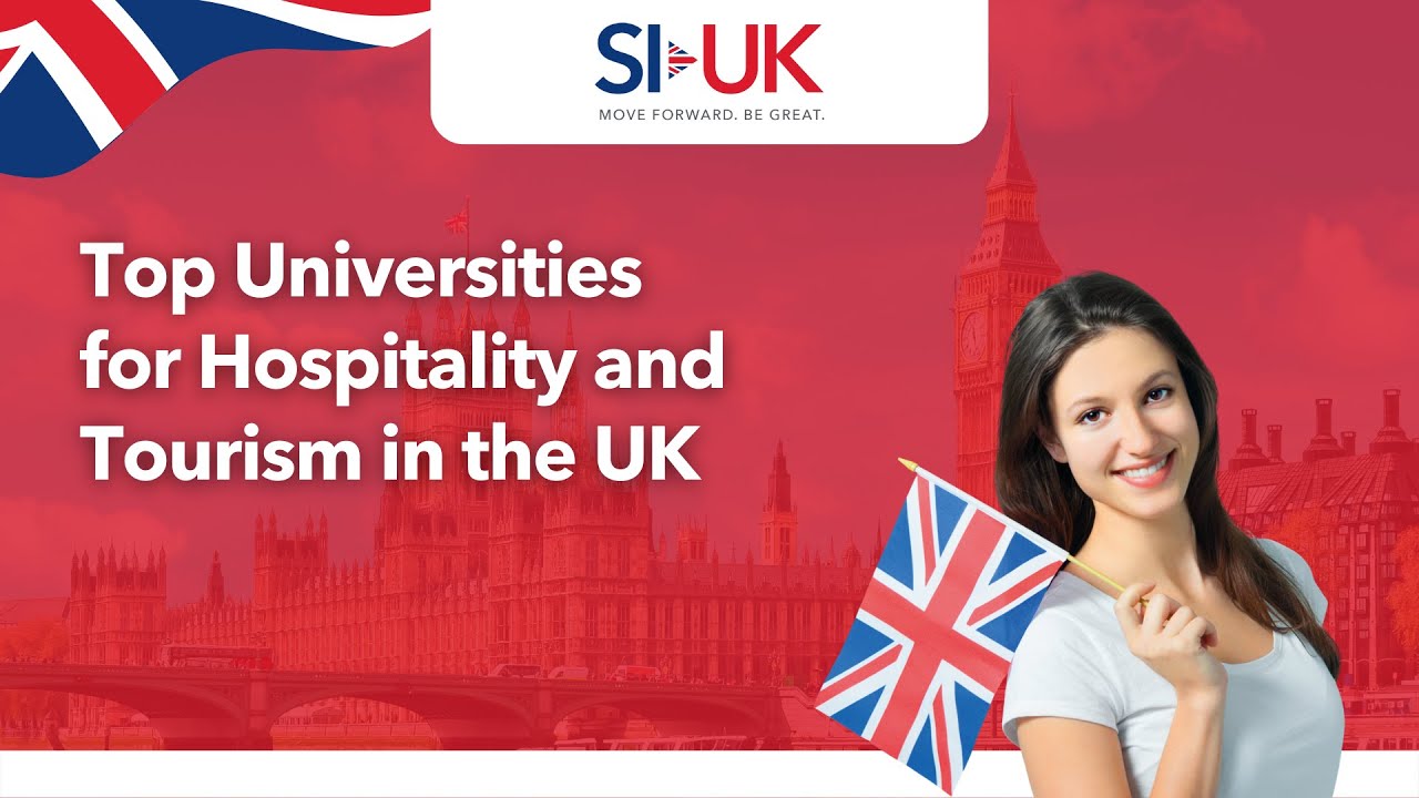 Top Universities for Hospitality and Tourism in the UK