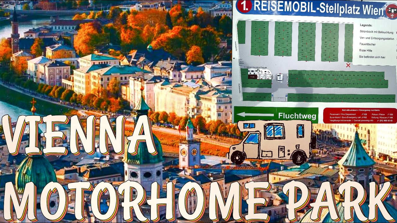 Vienna Austria Motorhome Camper Park Parking Arrive