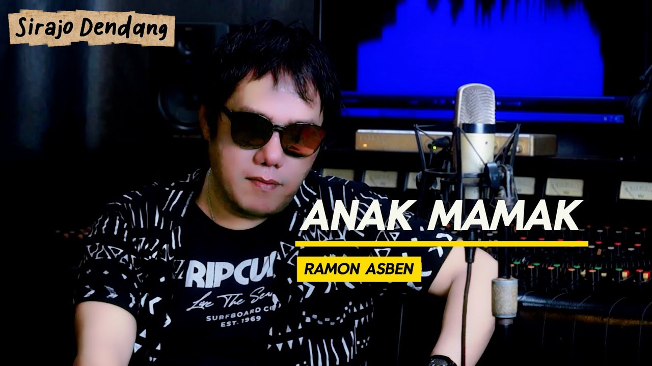 ANAK MAMAK - RAMON ASBEN