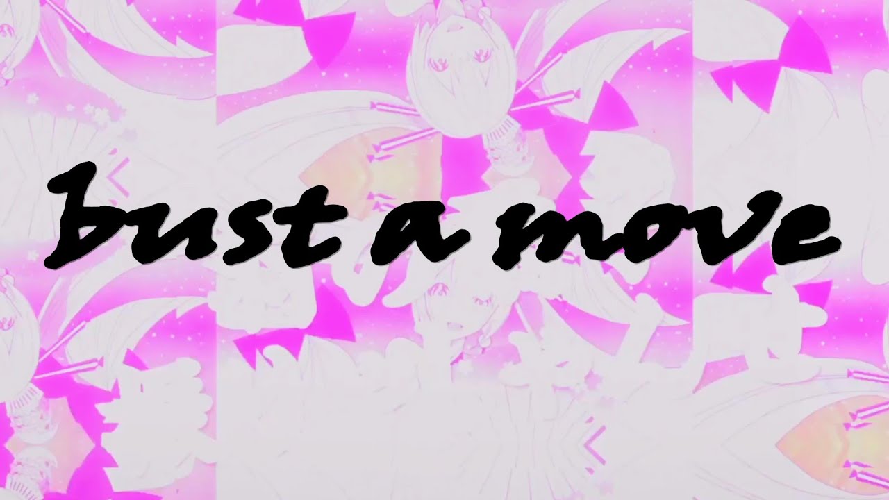bust a move