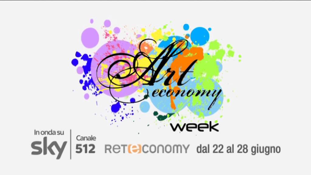 Art Economy Week: dal 22 al 28 giugno su Reteconomy