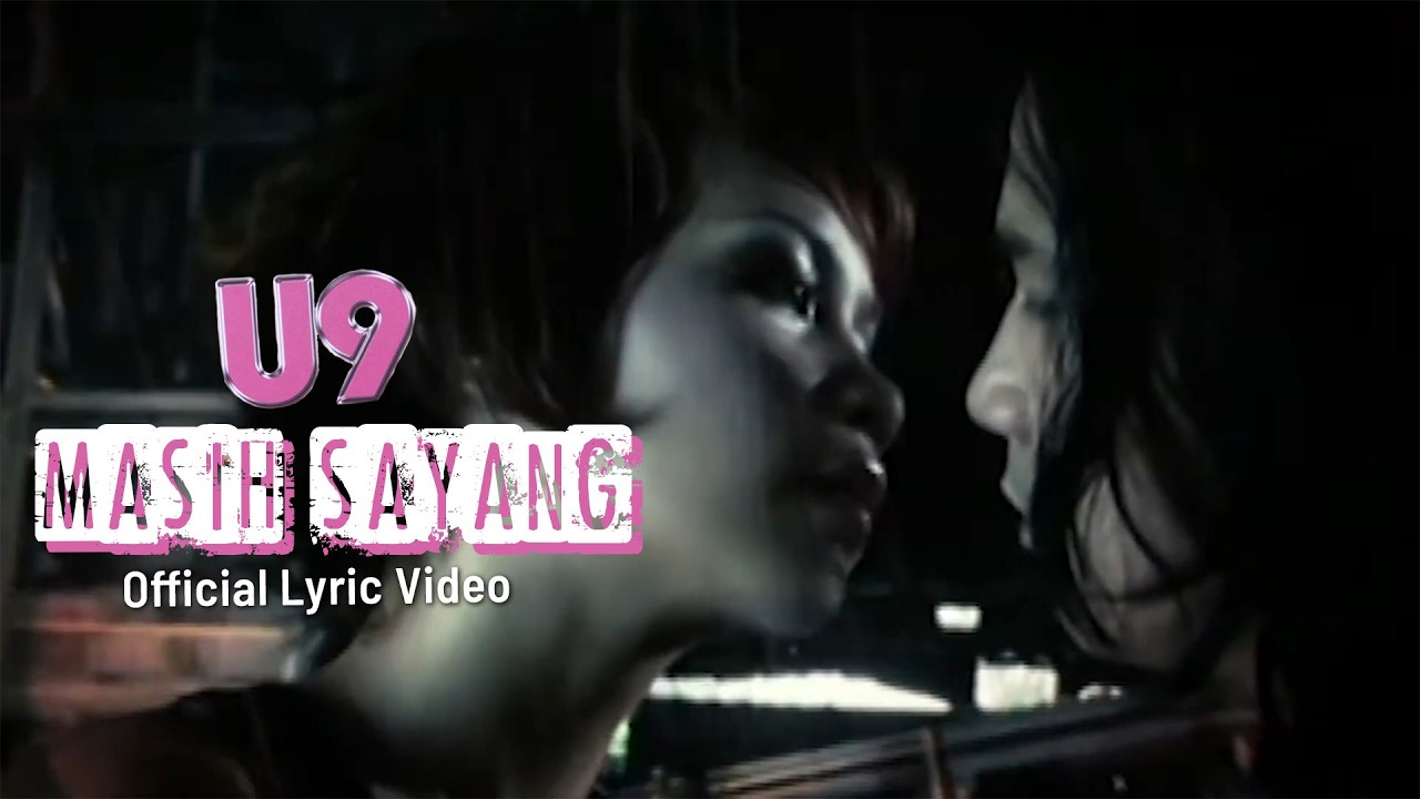 U9 - Masih Sayang (Official Lyric Video)