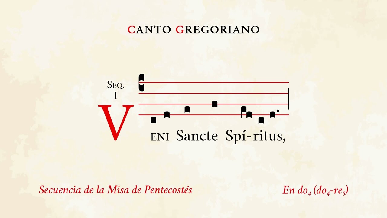 «Veni Sancte Spiritus» – Secuencia de la Misa de Pentecostés – Canto Gregoriano