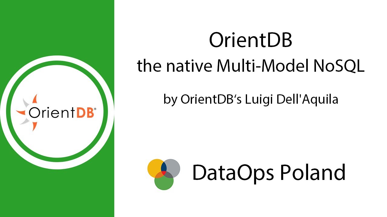 DataOps Poland #21 OrientDB - the native Multi-Model NoSQL