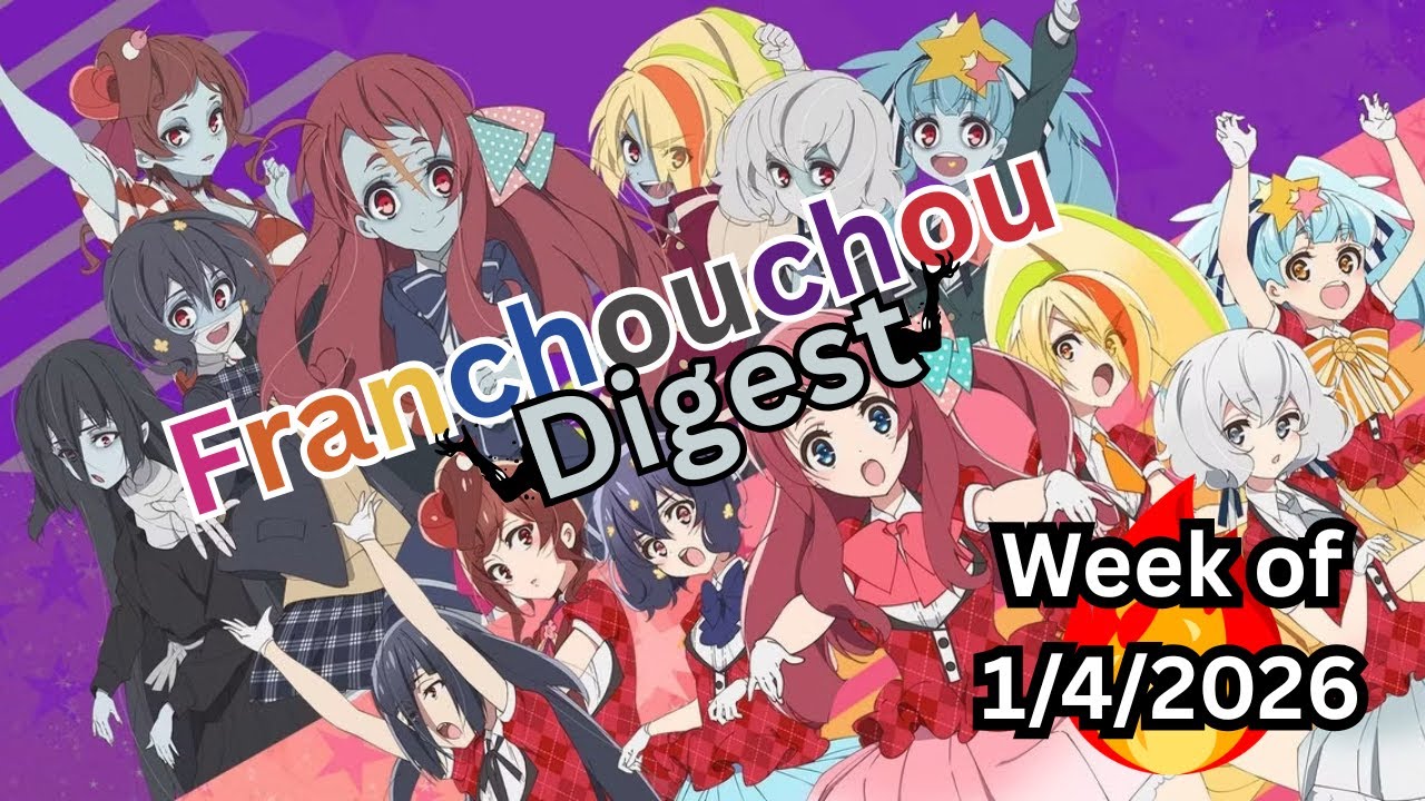 Franchouchou Digest Week 1/4/2026 - Light a Flame in Your SAGA