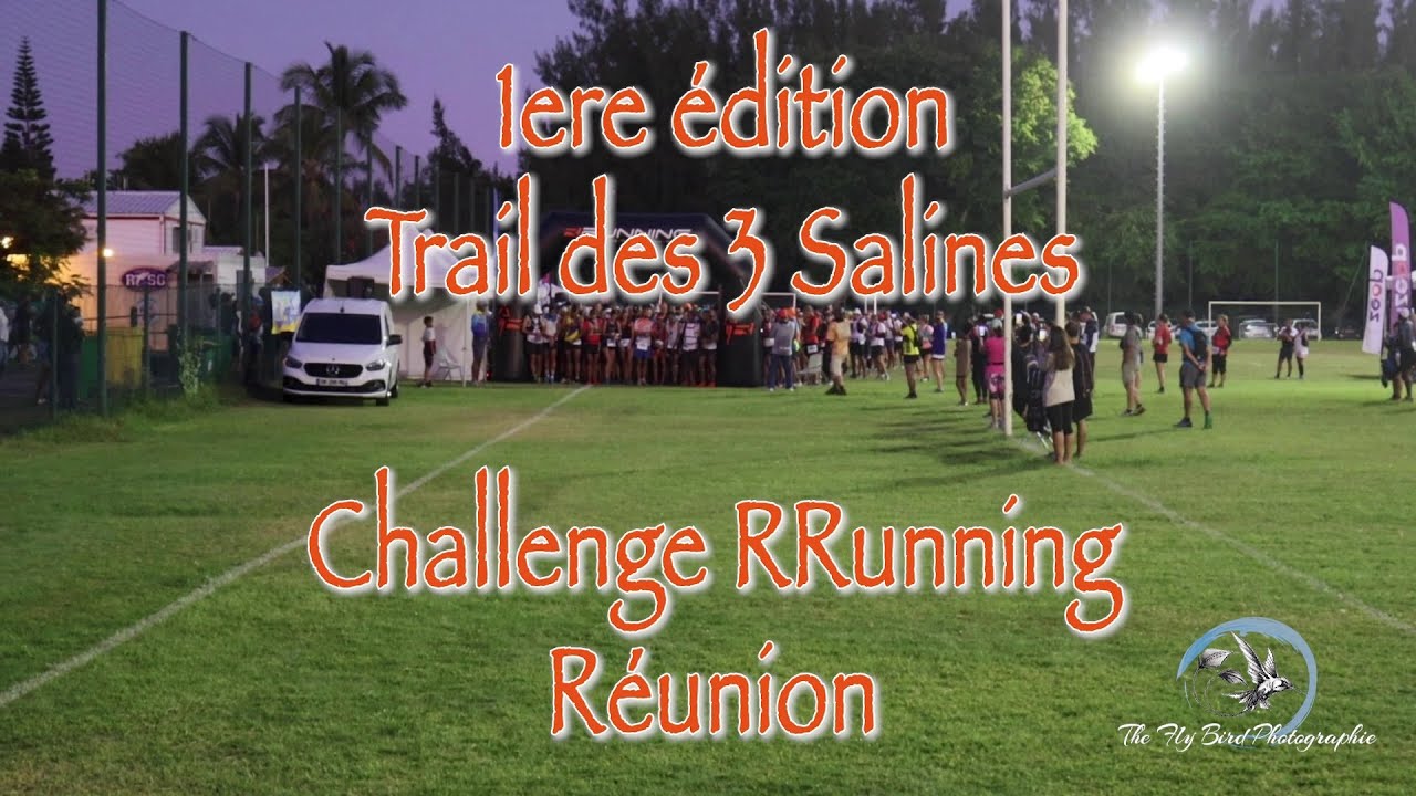 1ère Édition Trail des 3 Salines - Challenge RRunning Réunion