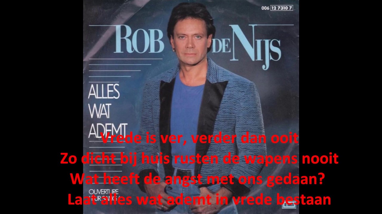 Rob de Nijs - Alles wat ademt (LYRICS)