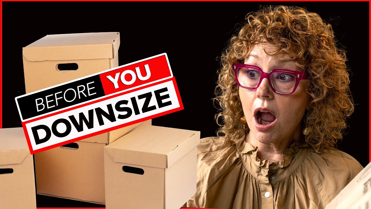 10 Things You MUST Know Before Downsizing