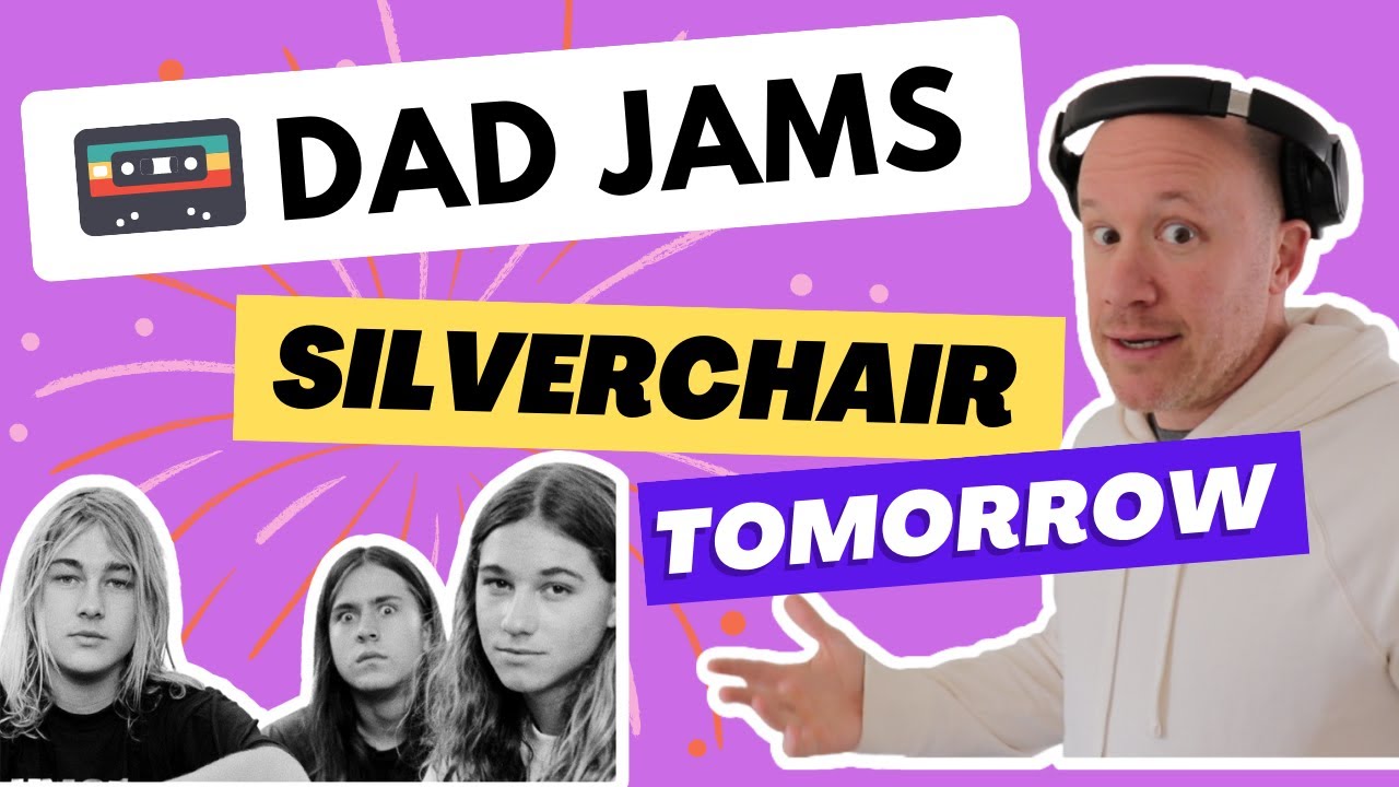 DAD REACTS to SILVERCHAIR - TOMORROW (official Dad Jams Score)