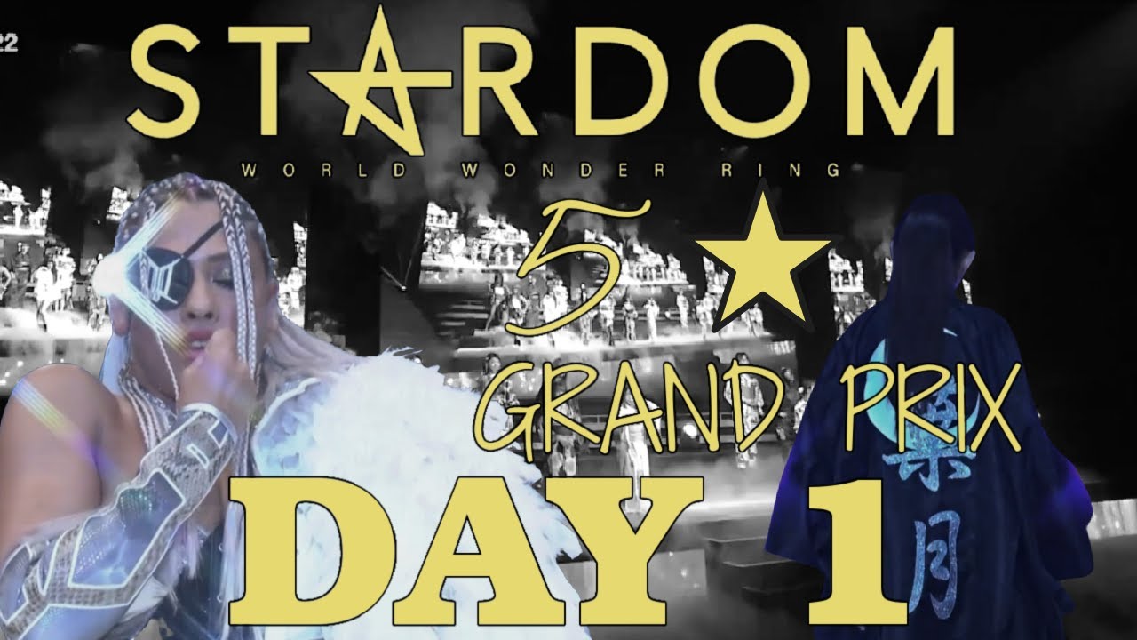 5 STAR Grand Prix DAY 1 Recap (STARDOM)