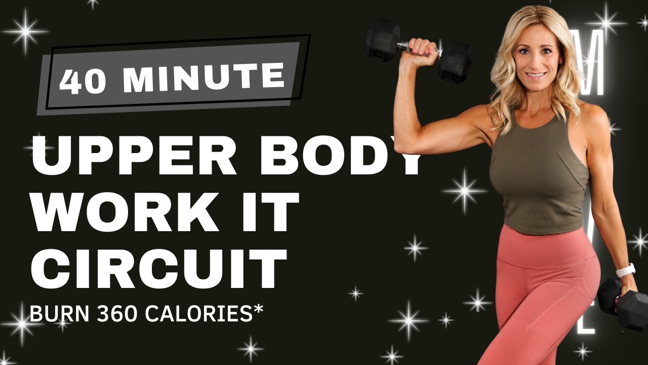 40 Minute Upper Body WORK IT Circuit | Upper Body & Cardio Workout
