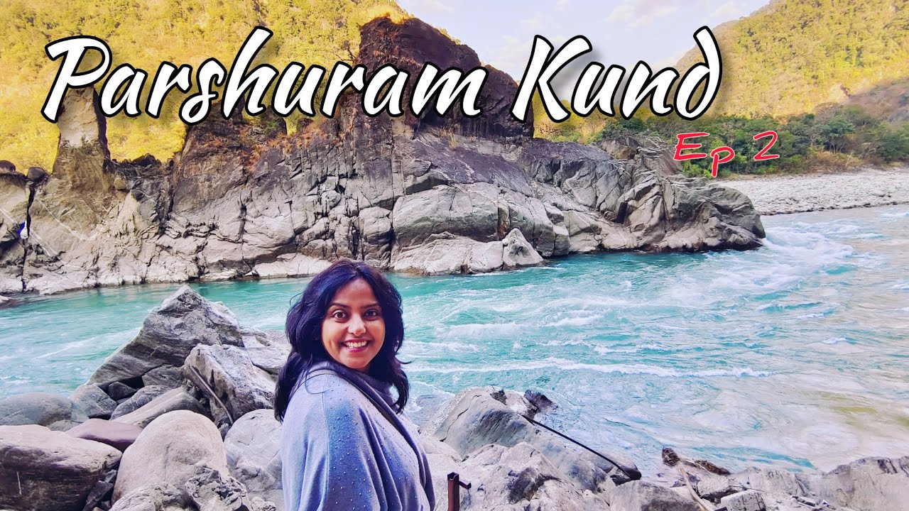 Parshuram kund | Namsai | Arunachal Pradesh |