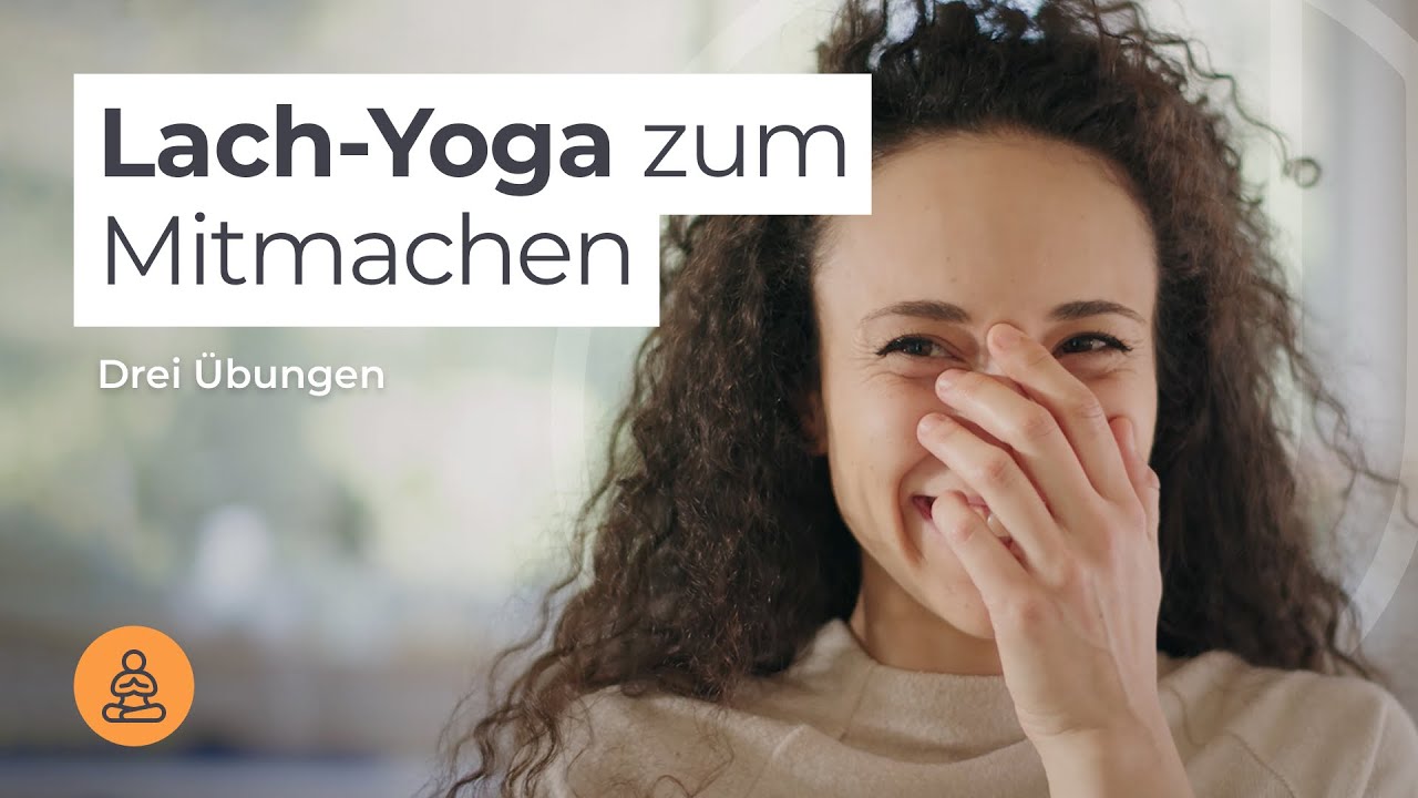 Lach-Yoga &ndash; &Uuml;bungen zum Mitmachen