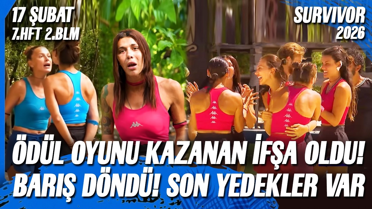 TV8 CANLI YAYIN SURVIVOR 2026 ÖDÜL OYUNU KAZANAN İFŞA BARIŞ SON YEDEKLER 17 ŞUBAT 7. HAFTA 2. BÖLÜM