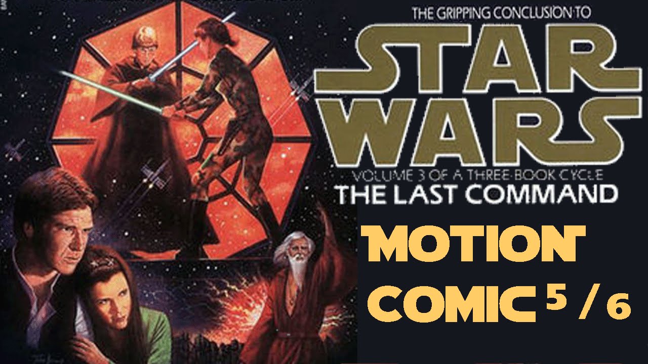EP.47 Star Wars: The Last Command. Motion comic Chapter 5 + 6