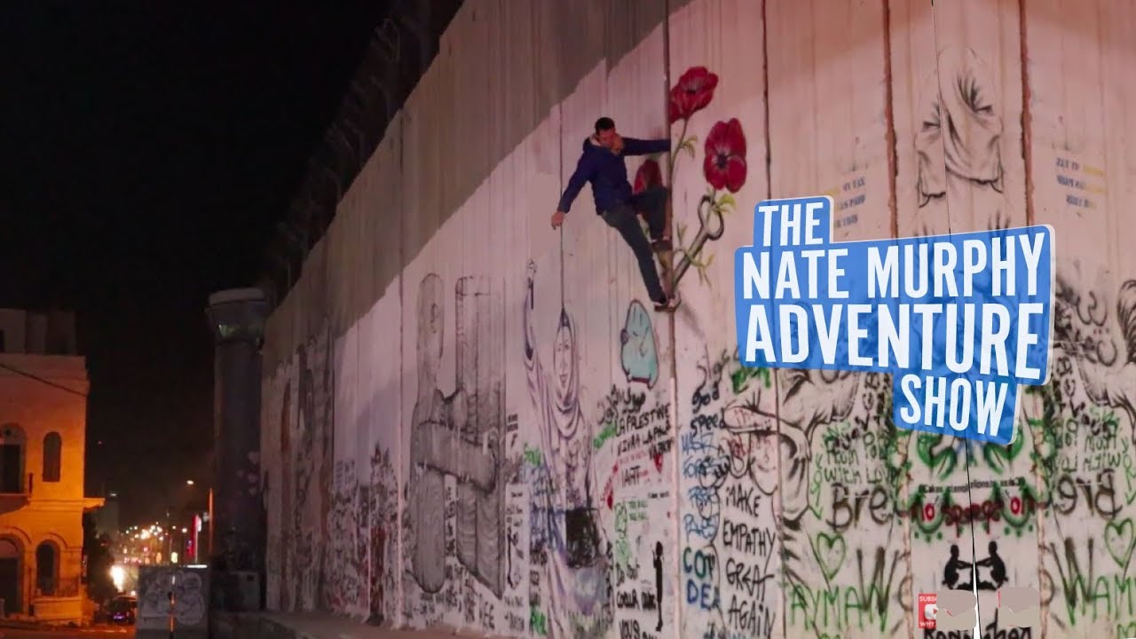 CLIMBING THE WEST BANK WALL ||| BANKSY'S HOTEL ||| BETHLEHEM