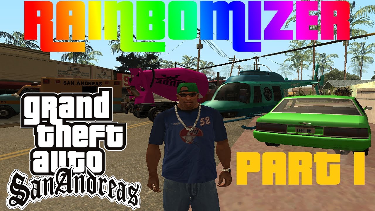 GTA: San Andreas - Rainbomizer playthrough - Part 1