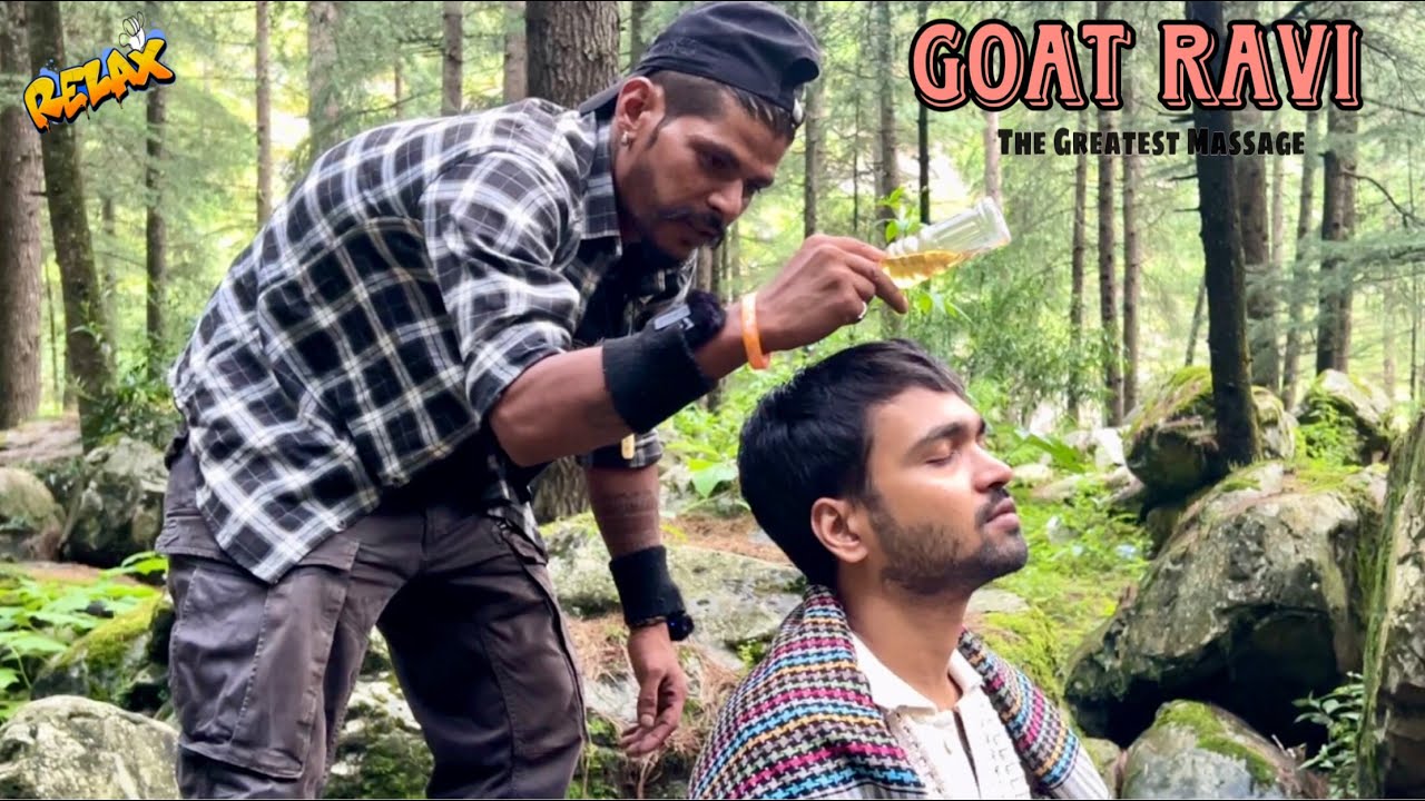 The Greatest Indian Head Massage By Ravi | Neck, Back & Shoulder | Kasol Jungle | ASMR