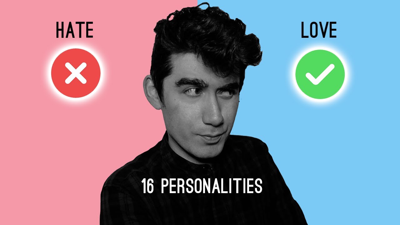 16 Personalities - Most Likely to HATE or LOVE Their Own type?