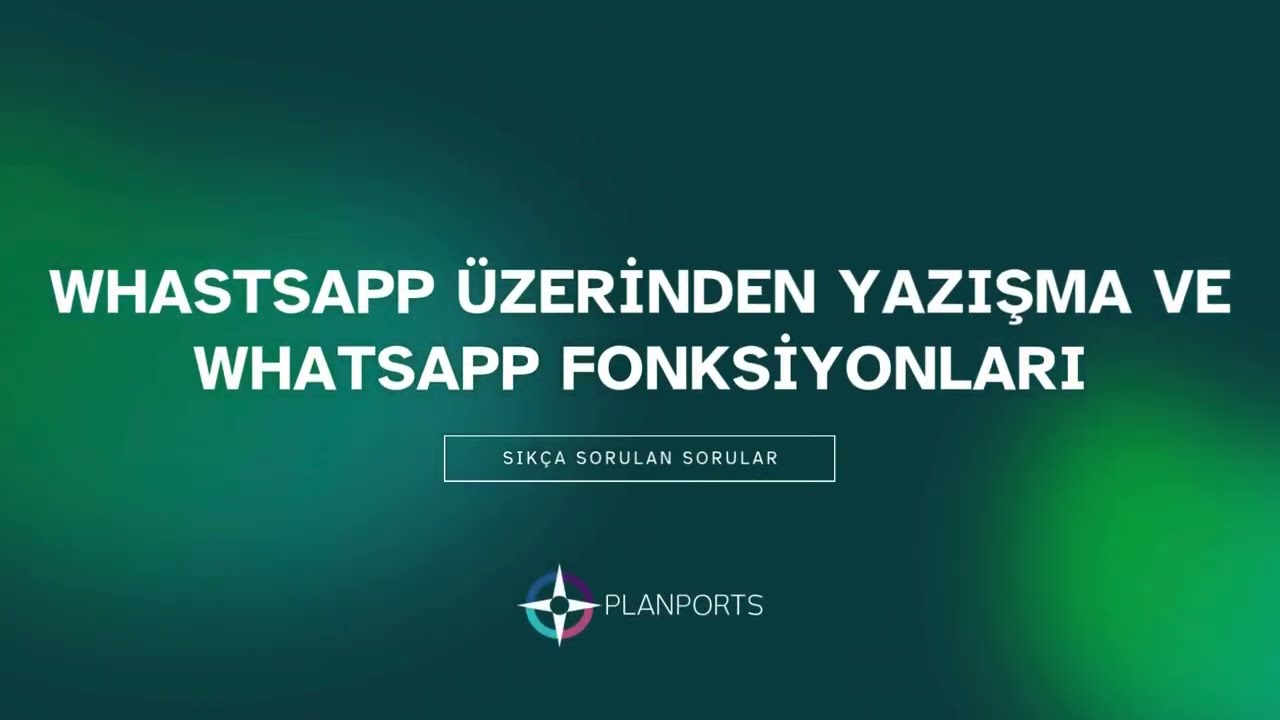 Whatsapp Entegrasyonu Fonksiyonları - Planports