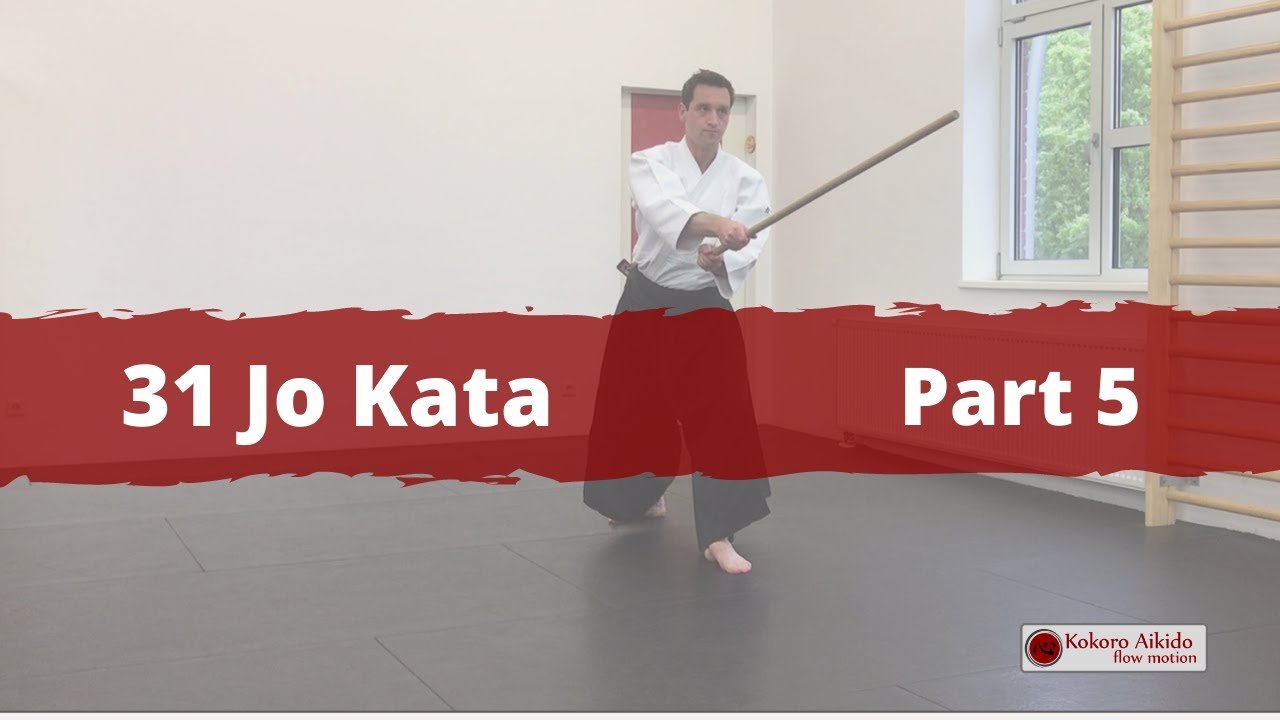 Aiki-Jo: the 31 Jo Kata, Part 5