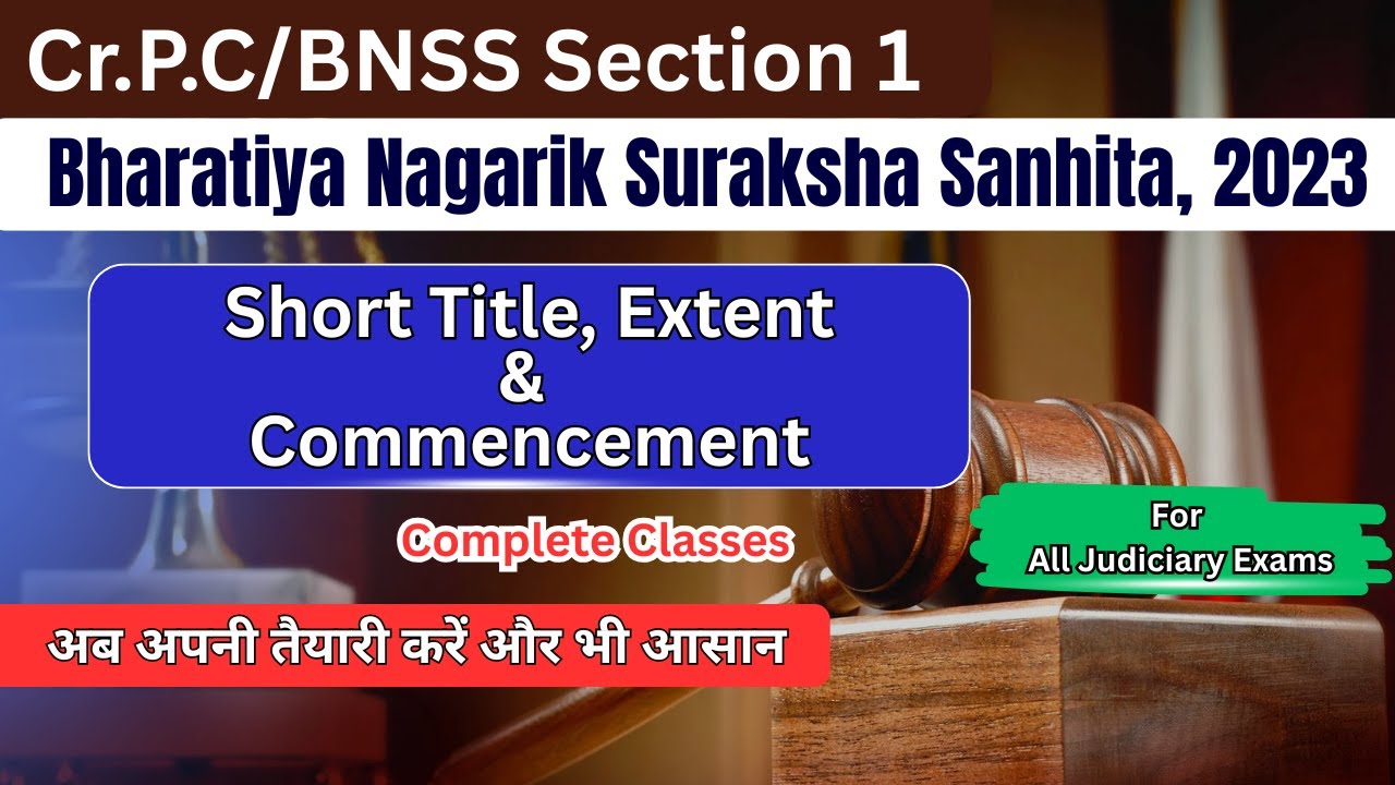 BNSS Section 1 | Short Title, Extent & Commencement | Bharatiya Nagarik Suraksha Sanhita #judiciary