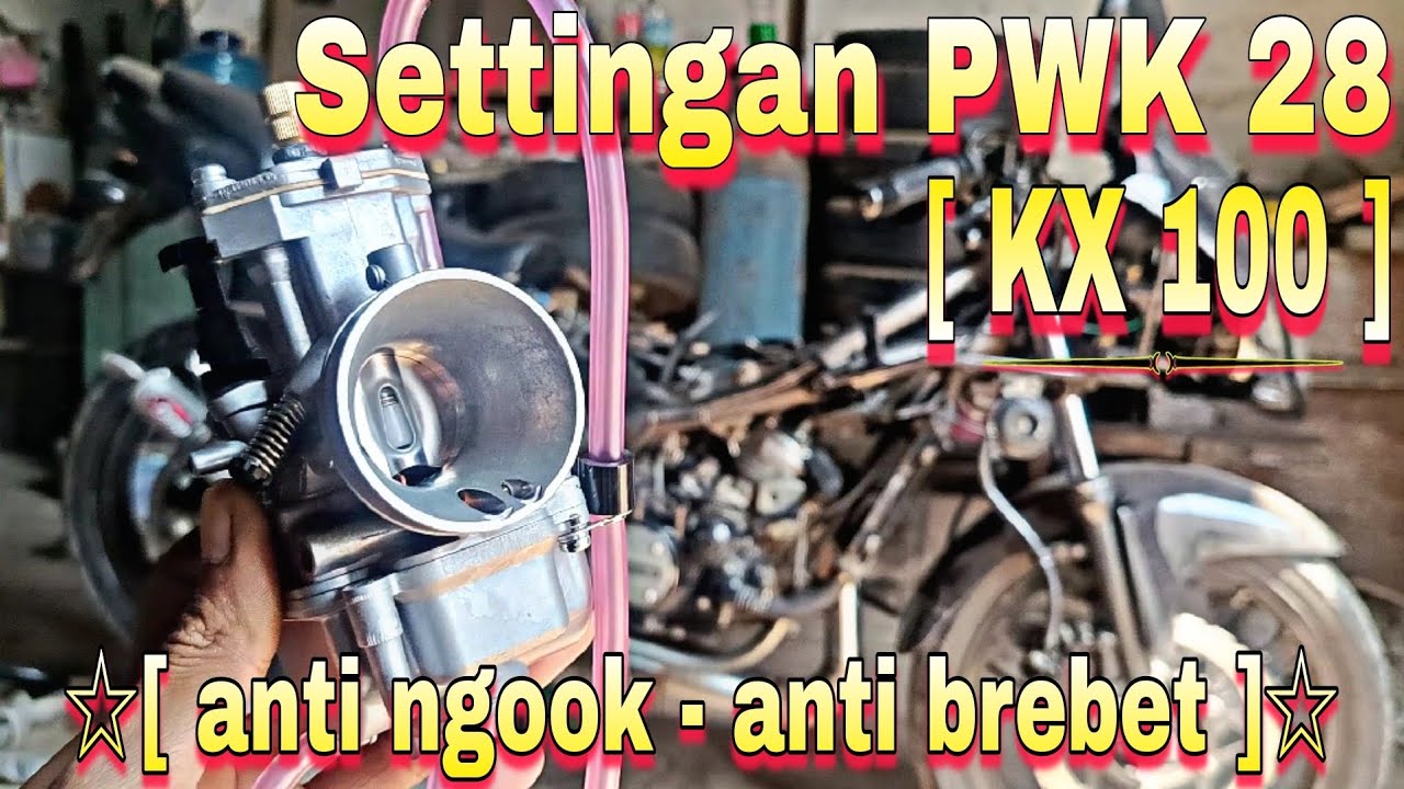 Settingan Karburator PWK28 (KX100) di Ninja RR ‼️ Anti Ngook Anti Brebet ‼️