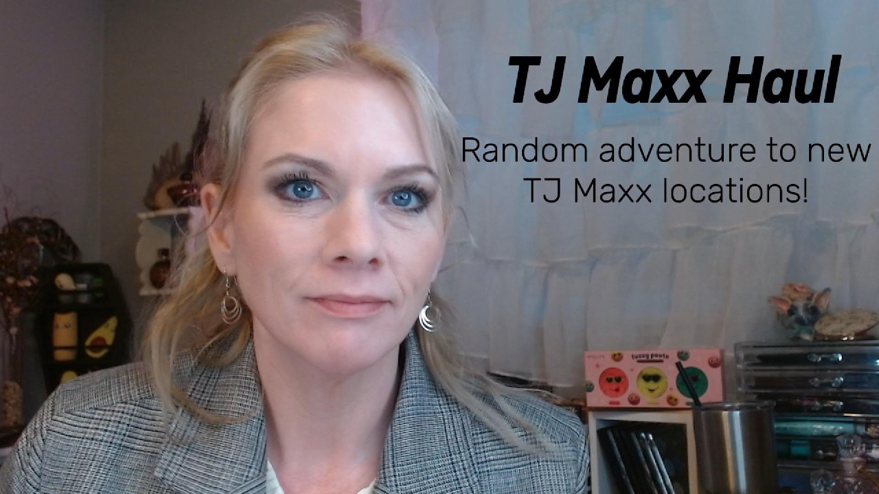 TJ Maxx Haul   Random adventure to new locations