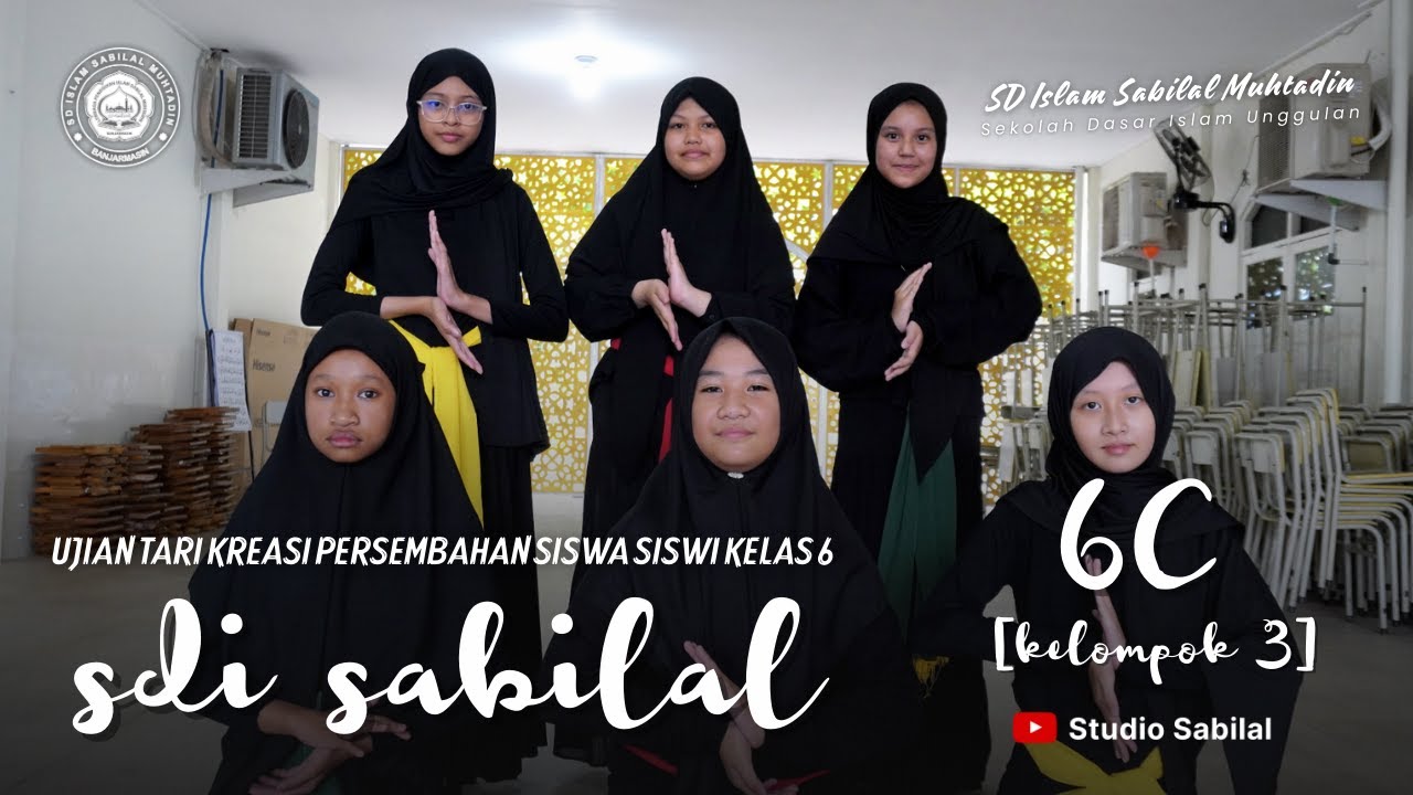 Final Test Tari Kreasi Persembahan Kelas 6C SDI Sabilal Muhtadin [Kelompok 3]