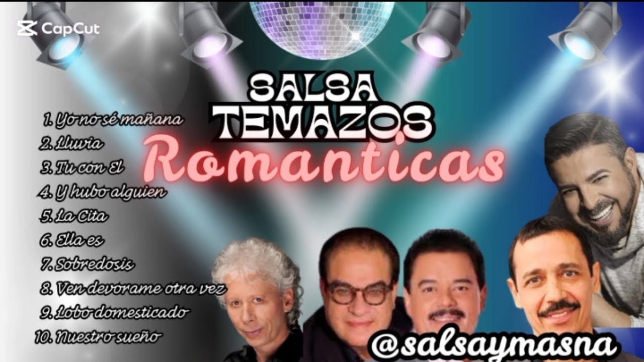 SALSA TEMASOS ♥️ROMÁNTICAS♥️ 💥😎 @SalsayMasNa