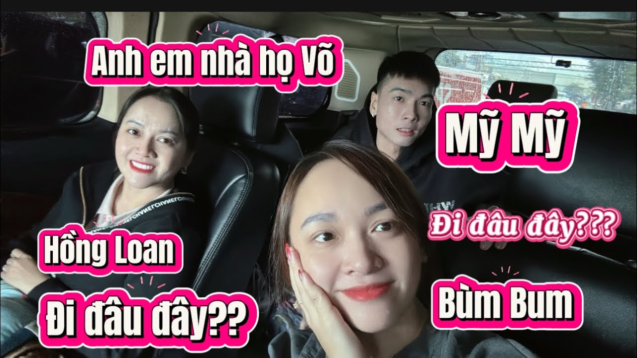 Anh em nhà Họ Võ Đi đâu đây???