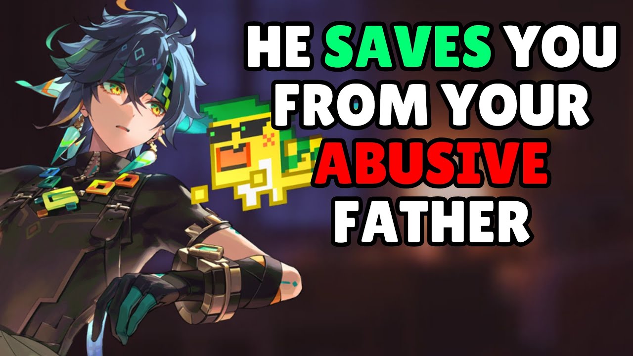 He saves you from your abusive father- ASMR Fanfic Audio - Kinich x Listener Genshin