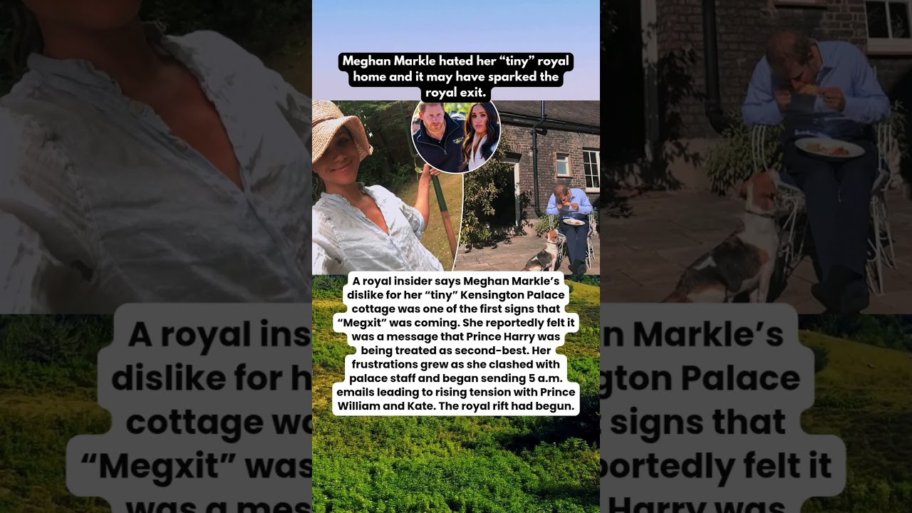 Meghan Markle&rsquo;s &lsquo;Tiny&rsquo; Palace Home Sparked Megxit, Insider Claims