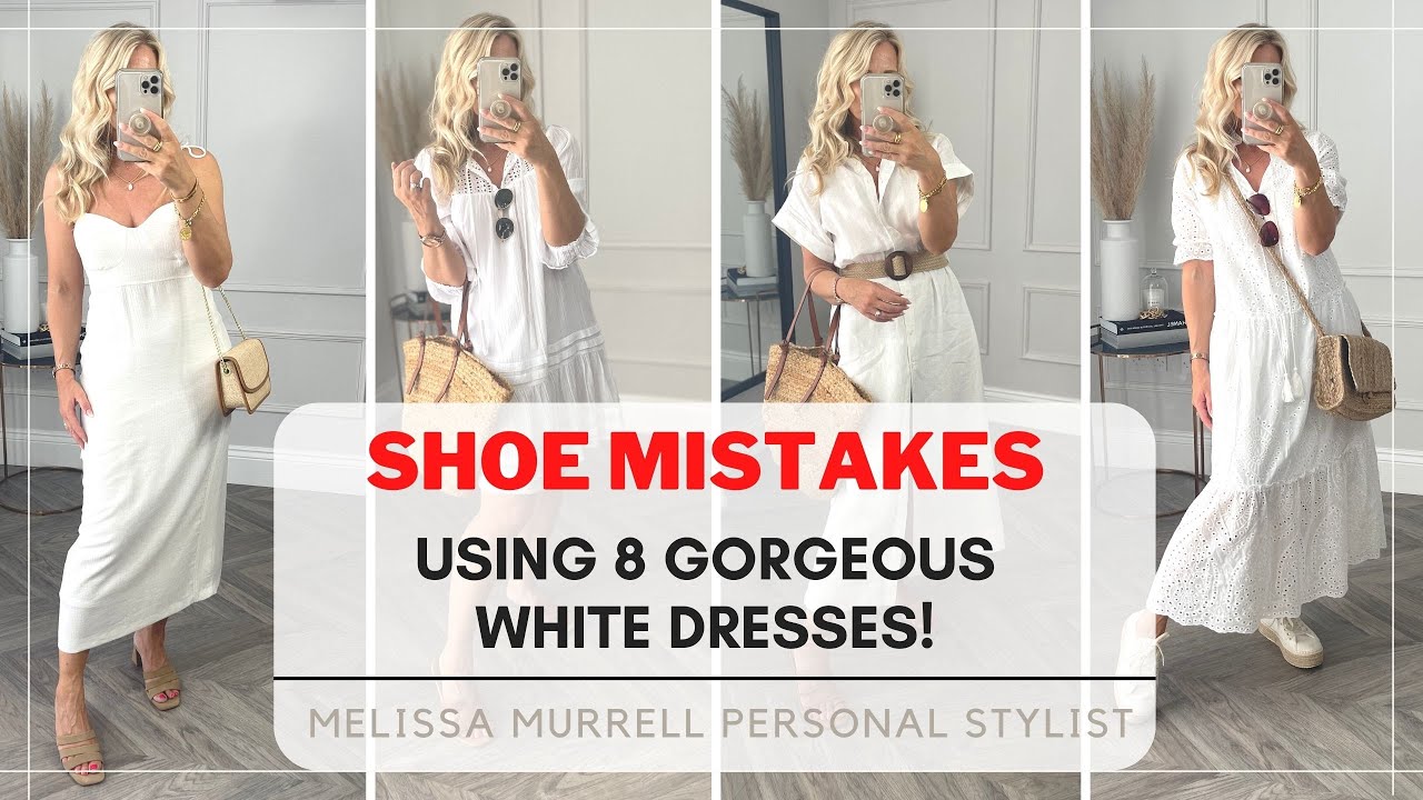 White Dresses & the Wrong Shoes | Styling Mistakes That Can Ruin Your Look
