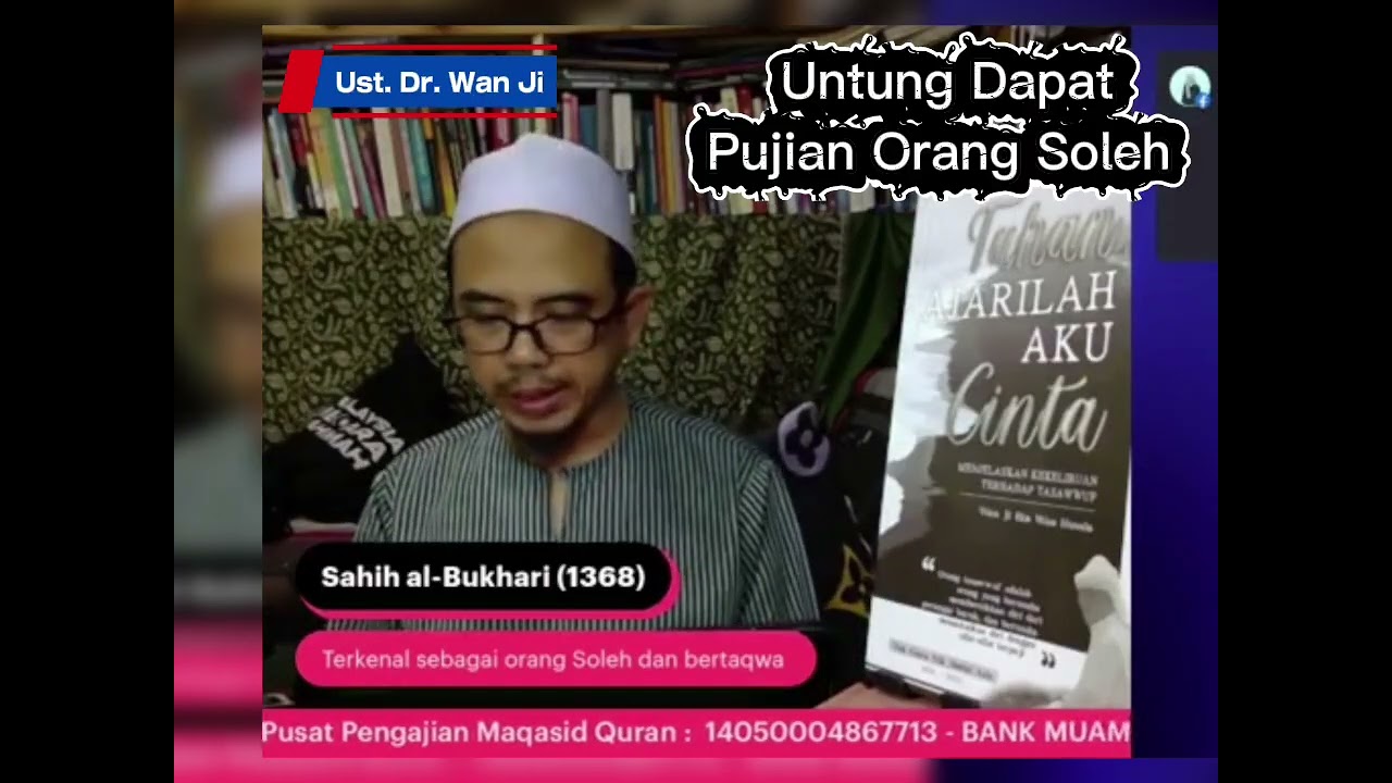 Nak dapat Pujian Orang Politik atau Orang Soleh? - Ust. Dr. Wan Ji - #sahihbukhari 
