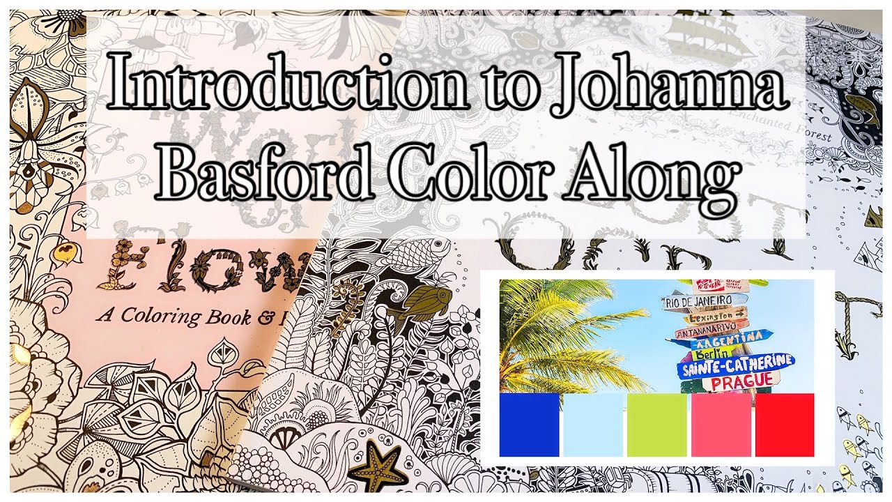 Johanna Basford Interactive Limited Palette Color Along | COME JOIN US for some coloring fun |PART 1